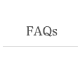 FAQs